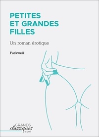  Fuckwell - Petites et grandes filles - Un roman érotique.