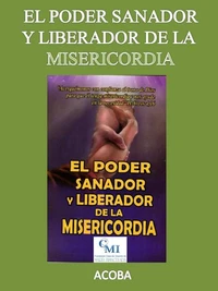 El poder sanador y liberador de la misericordia