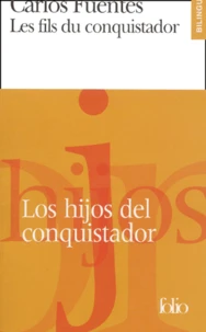 Les Fils Du Conquistador : Los Hijos Del Conquistador