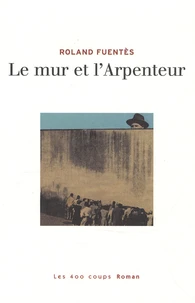 Le mur et l'Arpenteur