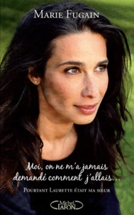 Moi, on ne m'a jamais demandé comment j'allais...