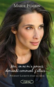 Moi, on ne m'a jamais demandé comment j'allais...