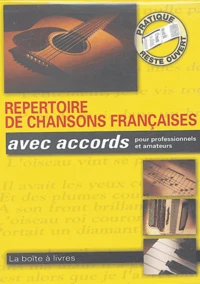 Répertoire de chansons françaises avec accords pour professionnels et amateurs