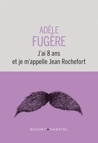 J'ai 8 ans et je m'appelle Jean Rochefort
