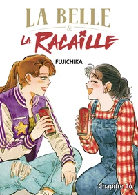 La Belle et la Racaille - Chapitre 16
