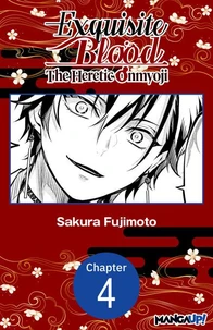 Exquisite Blood: The Heretic Onmyoji #004
