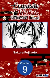Exquisite Blood: The Heretic Onmyoji #009
