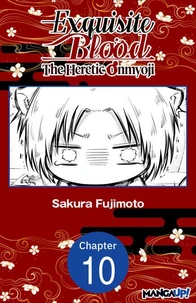 Exquisite Blood: The Heretic Onmyoji #010