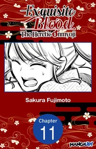 Exquisite Blood: The Heretic Onmyoji #011