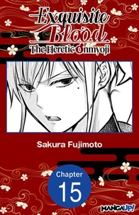 Exquisite Blood: The Heretic Onmyoji #015