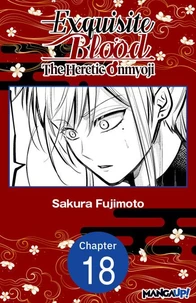 Exquisite Blood: The Heretic Onmyoji #018