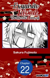 Exquisite Blood: The Heretic Onmyoji #022