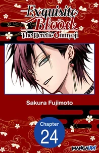 Exquisite Blood: The Heretic Onmyoji #024