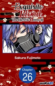 Exquisite Blood: The Heretic Onmyoji #026