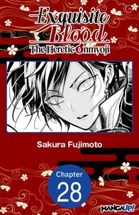 Exquisite Blood: The Heretic Onmyoji #028