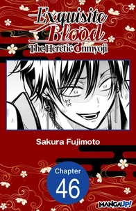Exquisite Blood: The Heretic Onmyoji #046