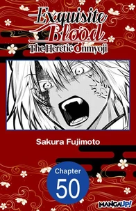 Exquisite Blood: The Heretic Onmyoji #050