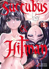 Succubus & Hitman : a young hitman between heaven and Earth Tome 5