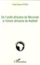 Fulbert Sassou Attisso - De l'unité africaine de Nkrumah à l'Union africaine de Kadhafi.