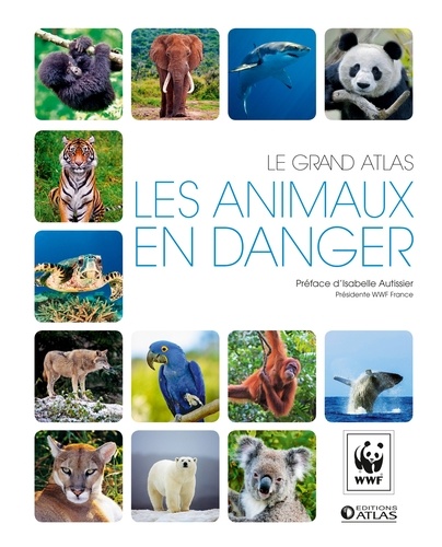 Fulco Pratesi et Edoardo Isnenghi - Le grand atlas - Les animaux en danger.