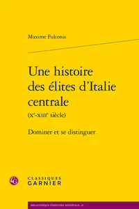 Une histoire des élites d'Italie centrale (Xe-XIIIe siècle)