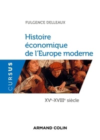 Fulgence Delleaux - Histoire économique de l'Europe moderne.