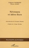 Fulgence Raymond - Névroses et idées fixes - Volume 2.