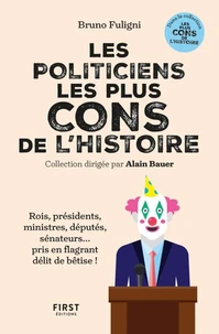 Les politiciens les plus cons de l'histoire