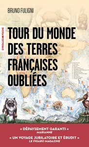 Tour du monde des terres françaises oubliées