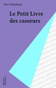 Le petit livre des casseurs