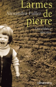 Larmes De Pierre. Une Enfance Africaine