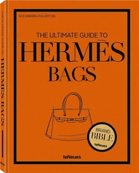 The Ultimate Guide to Hermès Bags