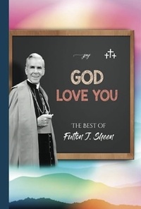  Fulton J. Sheen et  Allan Smith - God Love You - The Best of Fulton J. Sheen.