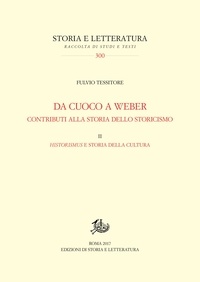 Fulvio Tessitore - Da Cuoco a Weber. Contributi alla storia dello storicismo - II. Historismus e storia della cultura.