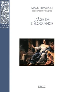 L'âge de l'éloquence.