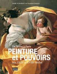 Peinture et pouvoirs aux XVIIe et XVIIIe siècles