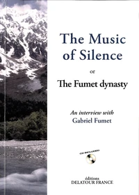 The Music of Silence or The Fumet dynasty