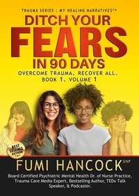  FUMI HANCOCK - Ditch Your Fears in 90 Days.