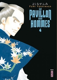 Fumi Yoshinaga - Le pavillon des hommes Tome 4 : .