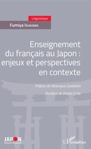 Fumiya Ishikawa - Enseignement du français au Japon : enjeux et perspectives en contexte.
