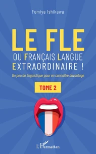 Le FLE ou français langue extraordinaire