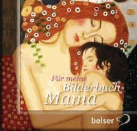 Für meine Bilderbuchmama