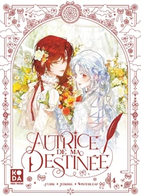 Autrice de ma destinée Tome 4