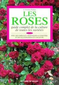 Les Roses. Guide Complet De La Culture De Toutes Les Varietes