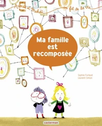 Ma famille est recomposée