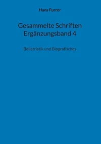 Gesammelte Schriften Ergänzungsband 4