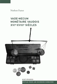 Vade-mecum monétaire vaudois XVIe-XVIIe siècles