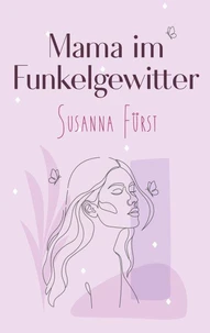 Mama im Funkelgewitter