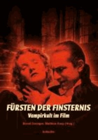 Fürsten der Finsternis - Vampirkult im Film.