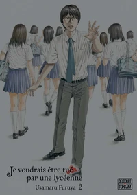 Je voudrais être tué par une lycéenne Tome 2